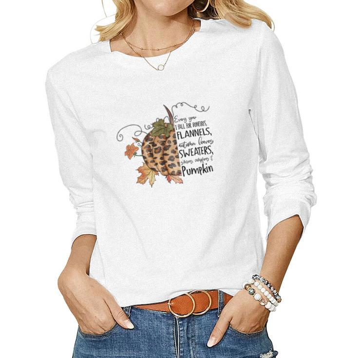Vintage Autumn Every Year I Fall For Bonfires Flannels Autumn Leaves Sweaters Mores Campfires And Pumpkin V2 Women Graphic Long Sleeve T-shirt