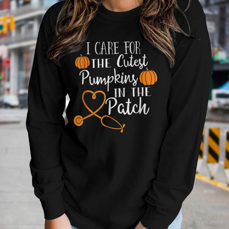 I Care For The Cutest Pumpkins In The Patch Nurse Fall Vibes Women Graphic Long Sleeve T-shirt Gifts for Her