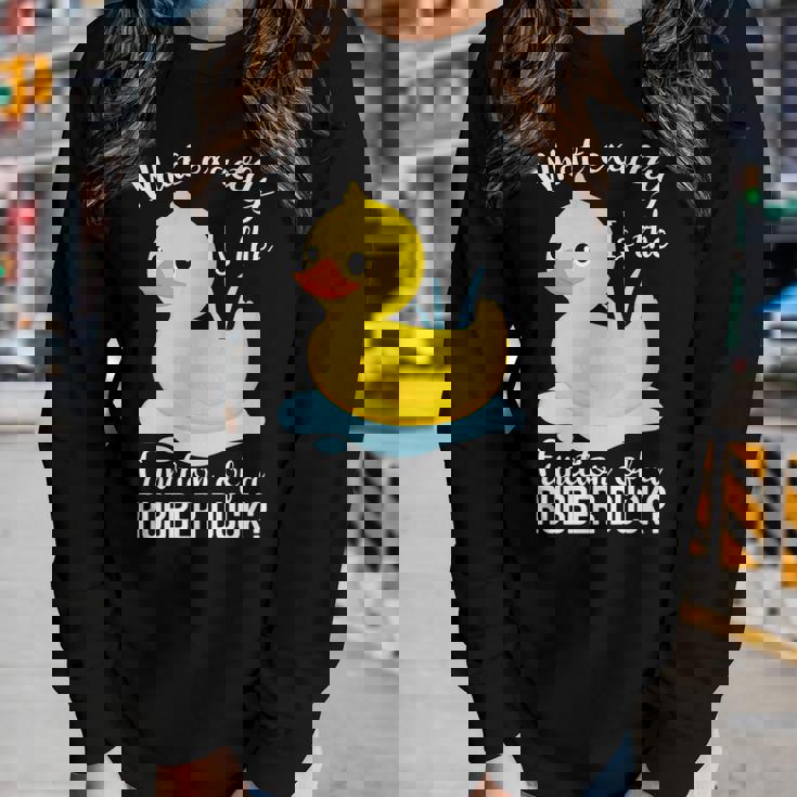 What Exactly Is The Function Of A Rubber Duck Ducks Women Graphic Long Sleeve T-shirt Gifts for Her