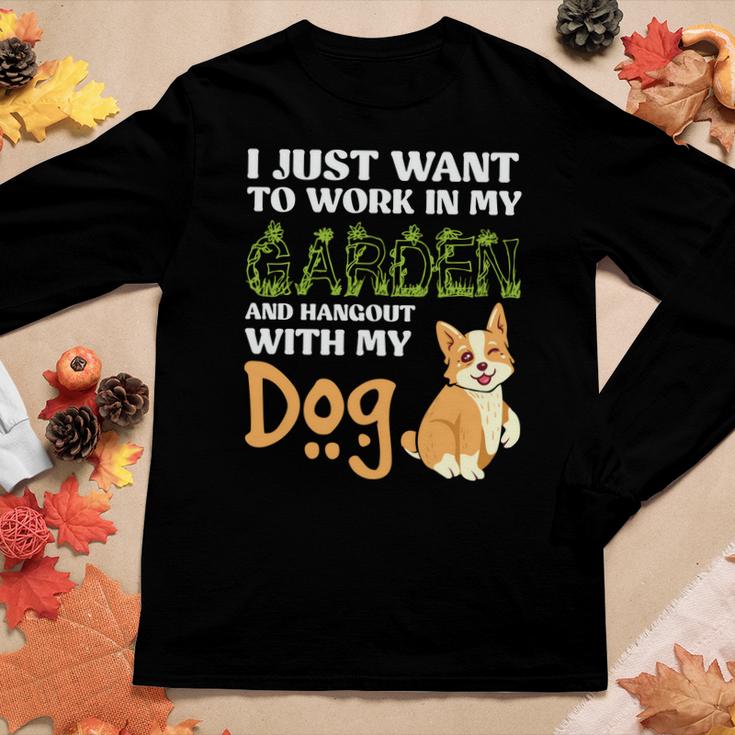 Gardening I Just Want To Work In My Garden And Hangout With My Dog Women Graphic Long Sleeve T-shirt