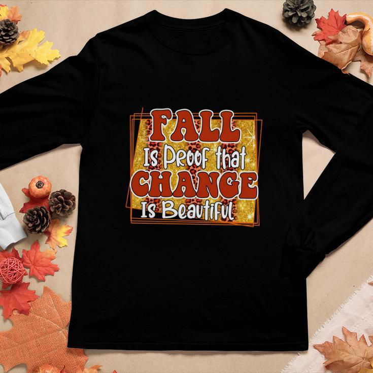 Fall Is Proof That Change Is Beautiful Women Graphic Long Sleeve T-shirt Funny Gifts