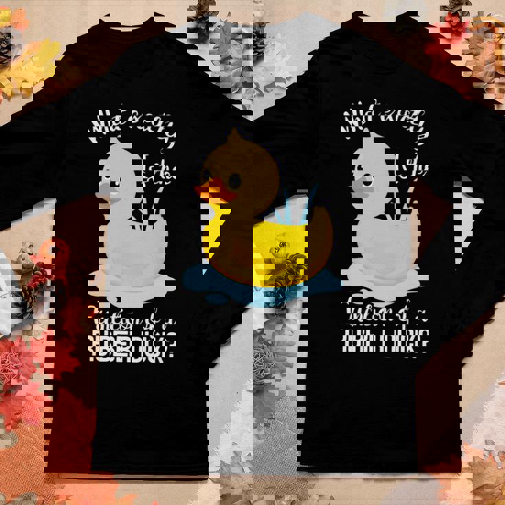 What Exactly Is The Function Of A Rubber Duck Ducks Women Graphic Long Sleeve T-shirt Personalized Gifts