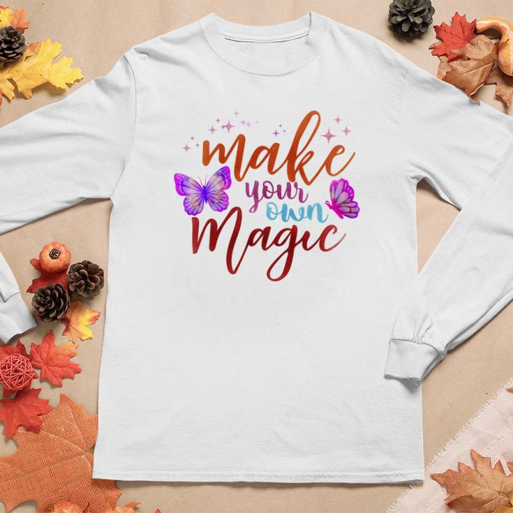 Butterfly Make You Own Magic Women Graphic Long Sleeve T-shirt Funny Gifts