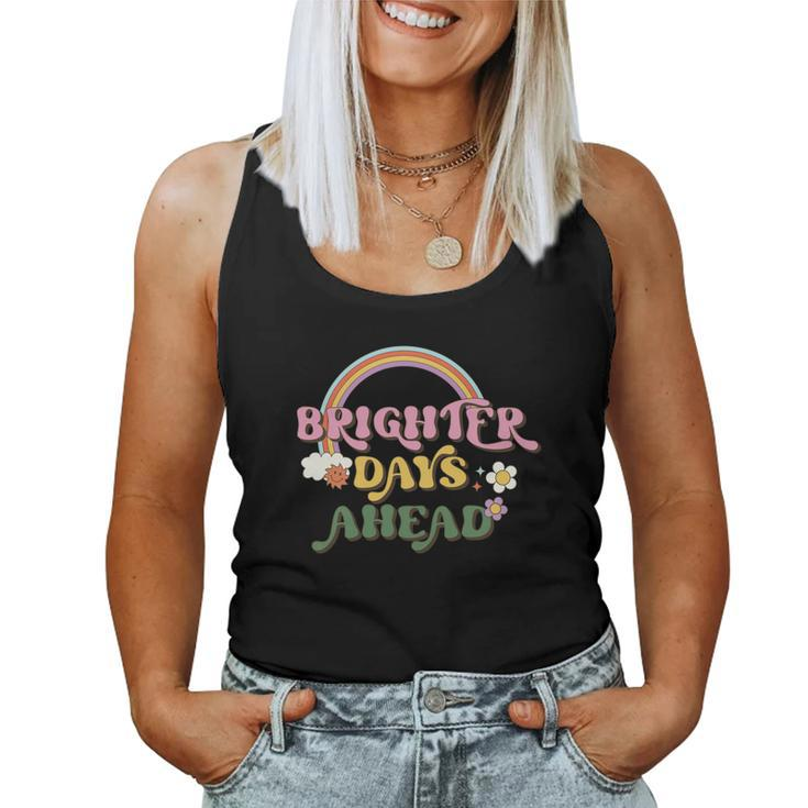 Brighter Days Ahead Positive Quotes Retro Flower V2 Women Tank Top Basic Casual Daily Weekend Graphic