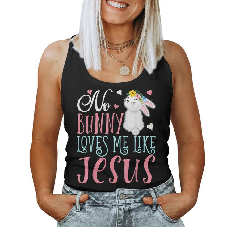 No Bunny Loves Me Like Jesus Christian Easter Girls Gifts  Women Tank Top Basic Casual Daily Weekend Graphic