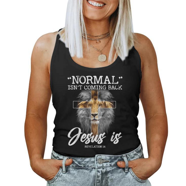 Normal Isnt Coming Back But Jesus Is Revelation Cross  Women Tank Top Basic Casual Daily Weekend Graphic