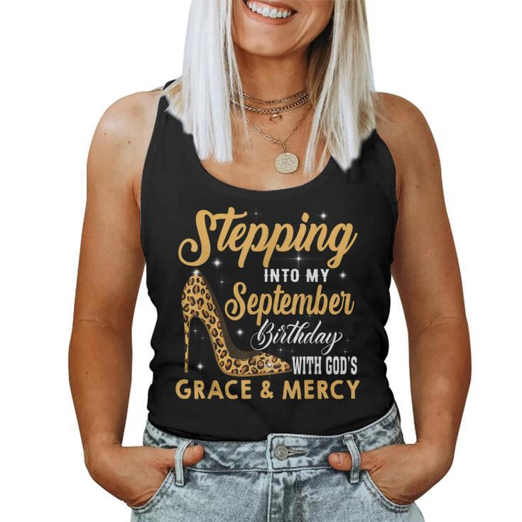 Stepping Into My September Birthday With God Grace And Mercy  Women Tank Top Basic Casual Daily Weekend Graphic