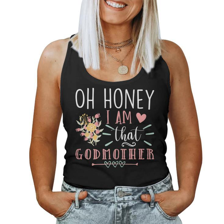 Womens Sarcastic Godmother Oh Honey I Am That Godmother Mothers Day  Women Tank Top Basic Casual Daily Weekend Graphic