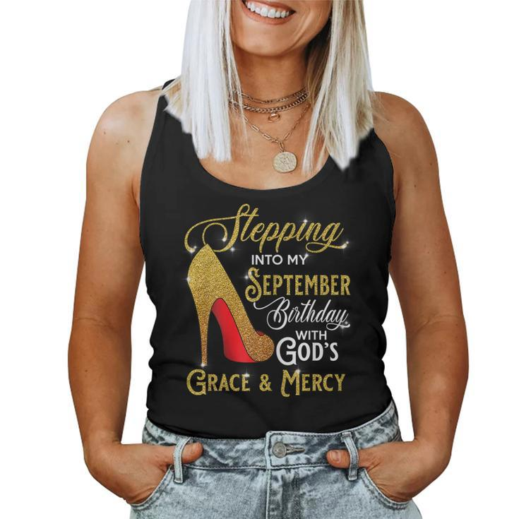 Womens Stepping Into My September Birthday With Gods Grace Mercy  V2 Women Tank Top Basic Casual Daily Weekend Graphic