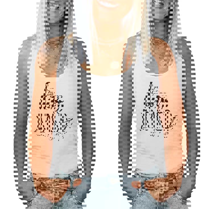 I Love You All Class Dismissed Teacher Last Day Of School V4 Women Tank Top Basic Casual Daily Weekend Graphic