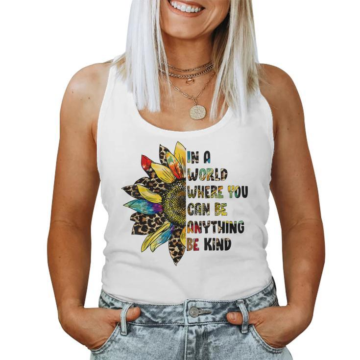 In A World Where You Can Be Anything Be Kind Sunflower  Women Tank Top Basic Casual Daily Weekend Graphic