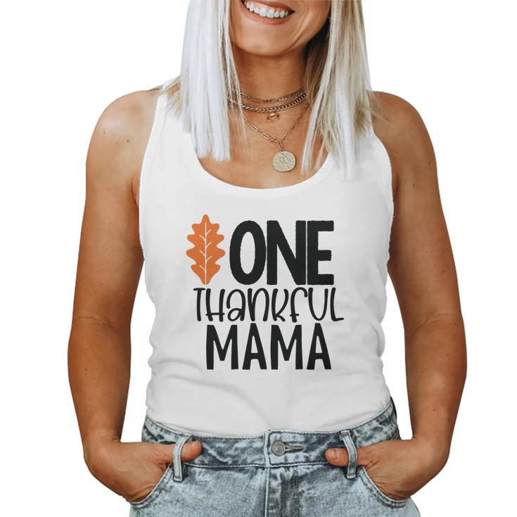 One Thankful Mama Fall Gift For Mom Women Tank Top Basic Casual Daily Weekend Graphic