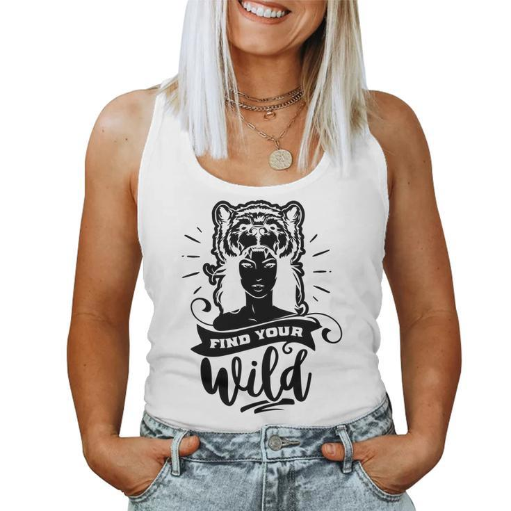 Strong Woman Find Your Wild For Dark Colors Women Tank Top Basic Casual Daily Weekend Graphic