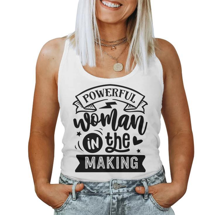 Strong Woman Powerful Woman In The Making Women Tank Top Basic Casual Daily Weekend Graphic