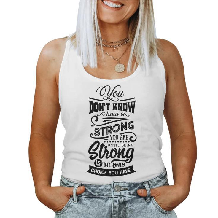 Strong Woman You Dont Know How Strong You Are Women Tank Top Basic Casual Daily Weekend Graphic