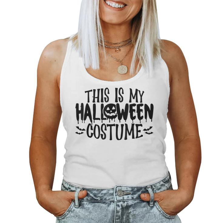This Is My Halloween Costume  Funny Halloween Men Women  Women Tank Top Basic Casual Daily Weekend Graphic