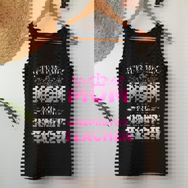 Womens Best Kind Of Mom Raises A Chemistry Teacher Cute Mothers Day Women Tank Top Basic Casual Daily Weekend Graphic Personalized Gifts