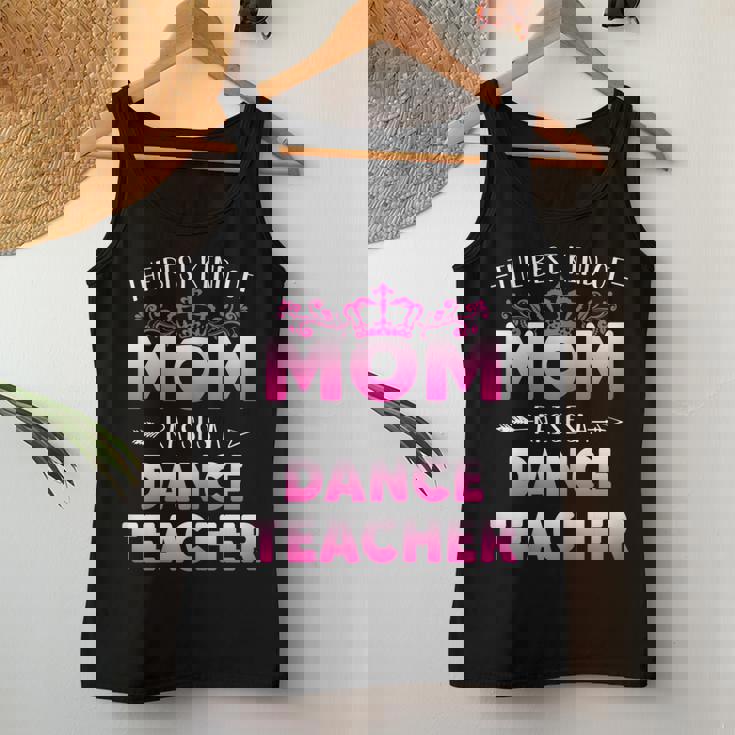 Womens Best Kind Of Mom Raises A Dance Teacher Floral Mothers Day Women Tank Top Basic Casual Daily Weekend Graphic Personalized Gifts