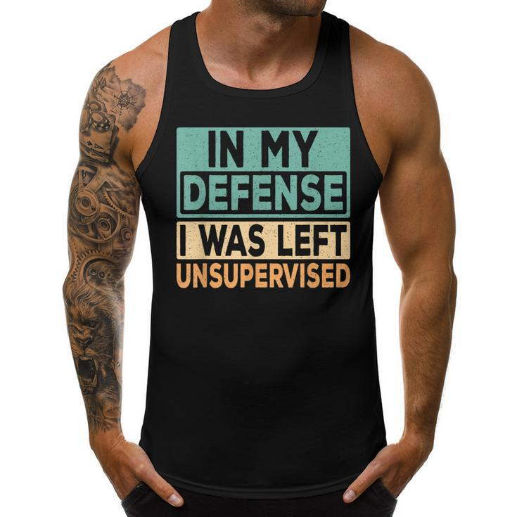 In My Defense I Was Left Unsupervised Funny Saying Retro  Men Tank Top Daily Basic Casual Graphic