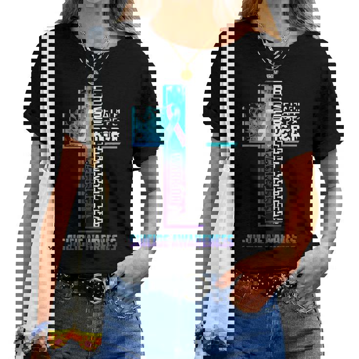 Let Your Faith Be Bigger Than Your Fear Suicide T-Shirt Let Your Faith Be Bigger Than Your Fear Suicide T-Shirt