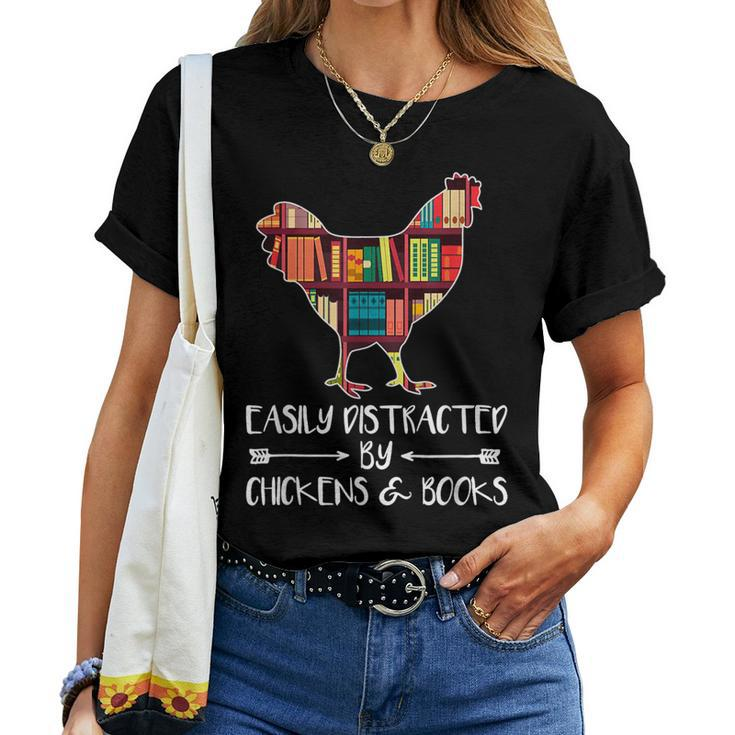 Easily Distracted By Chickens And Books Chicken Book Lover Women T-shirt