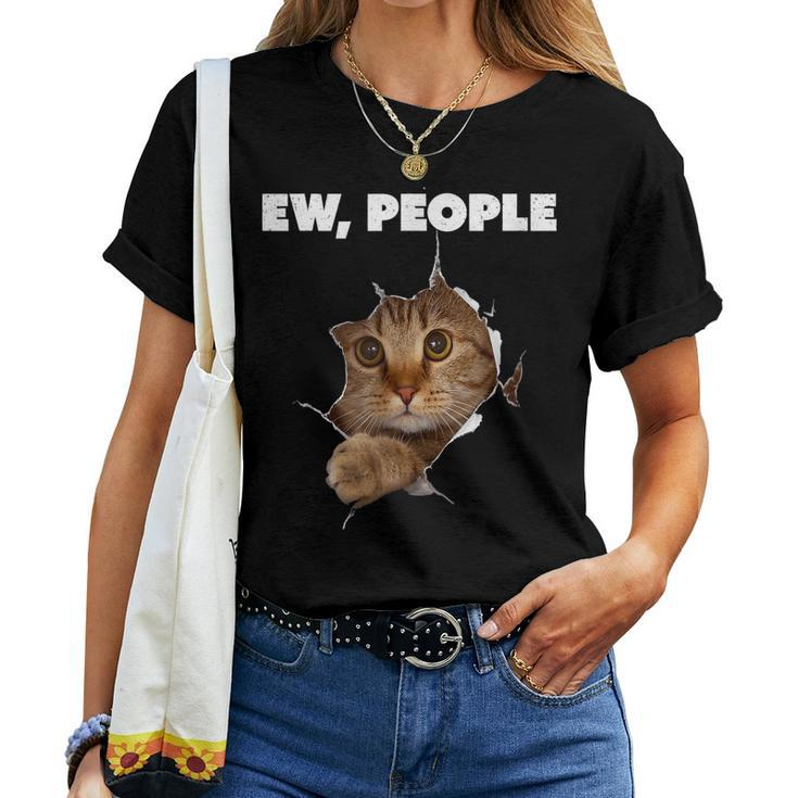 Ew People Cat Meow Kitty Cats Mom And Cat Dad Women T-shirt