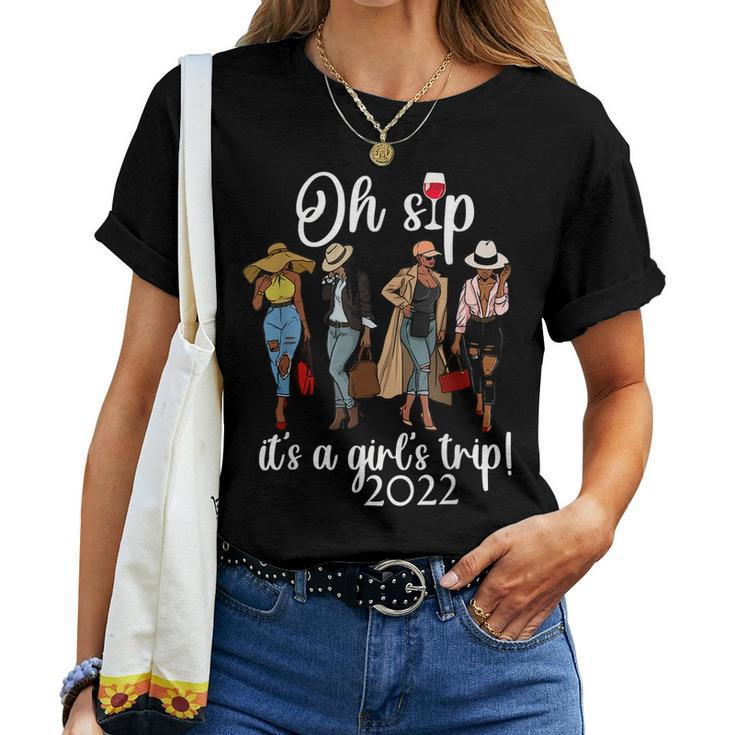Girls Trip Oh Sip It’S A Girls Trip Wine Party Women T-shirt