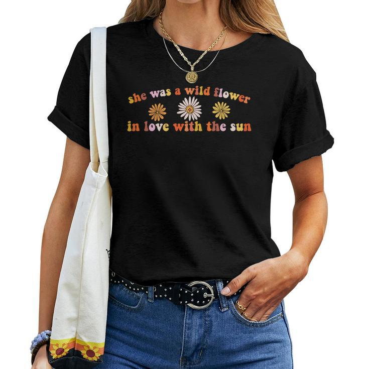 Hippie She Was A Wild Flower In Love With The Sun Women T-shirt