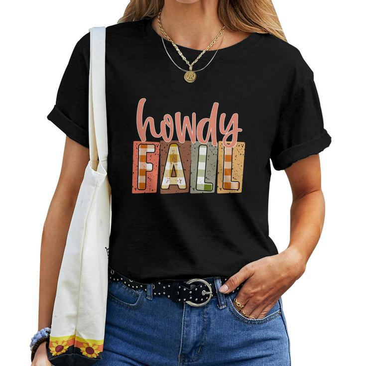 Howdy Fall Funny Present Women T-shirt