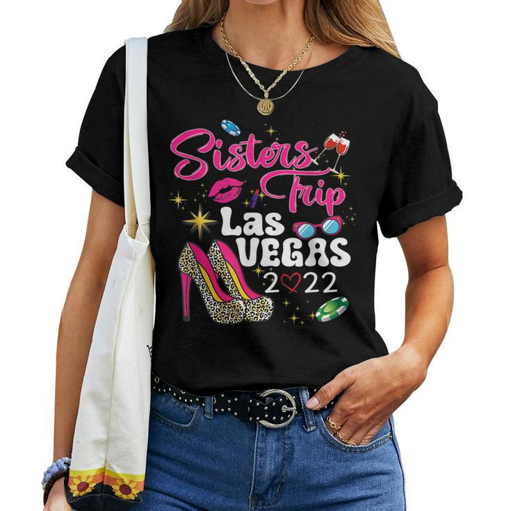 Las Vegas Sisters Trip 2022 Sisters Trip High Heels Women T-shirt