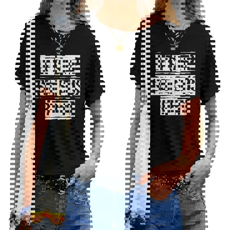 Lovely Cool Sarcastic Eat Sleep Statistics Repeat Women T-shirt Lovely Cool Sarcastic Eat Sleep Statistics Repeat Women T-shirt