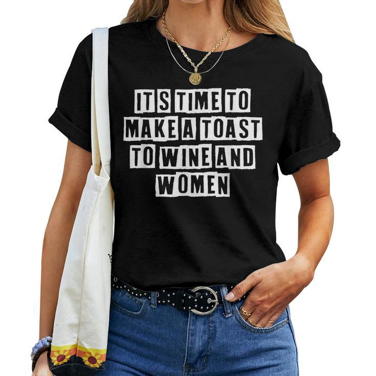 Lovely Cool Sarcastic Its Time To Make A Toast To Women T-shirt