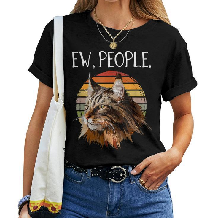 Maine Coon Cat Ew People Meowy Cat Lovers Women T-shirt