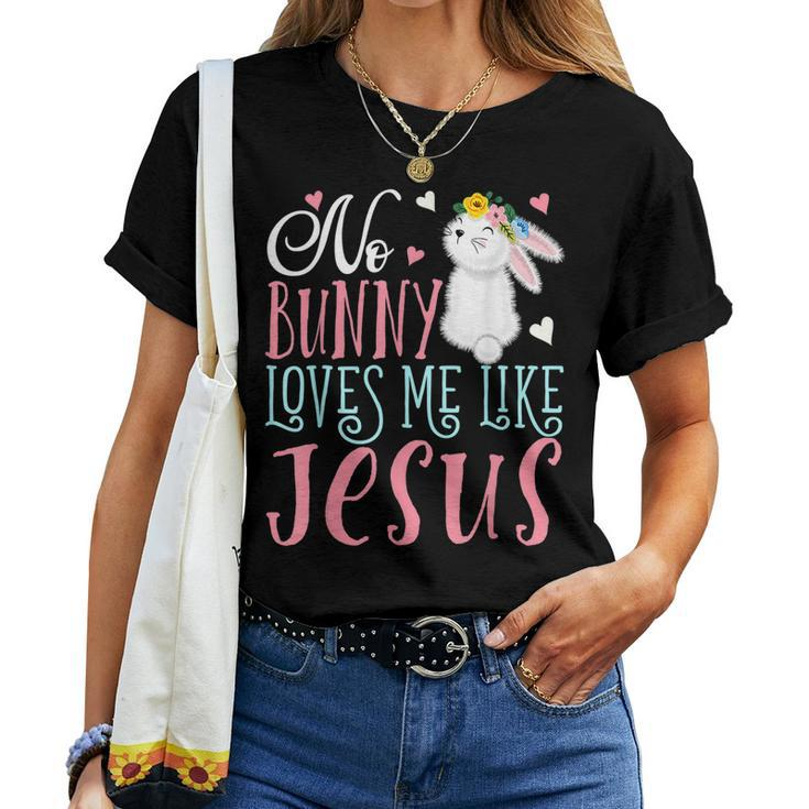 No Bunny Loves Me Like Jesus Christian Easter Girls Women T-shirt
