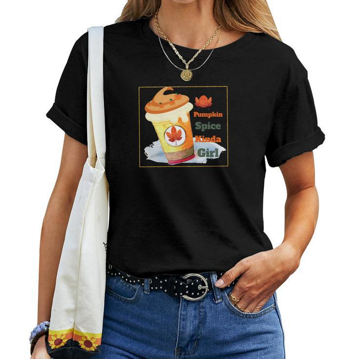 Pumpkin Spice Kinda Girl Fall Gift Women T-shirt