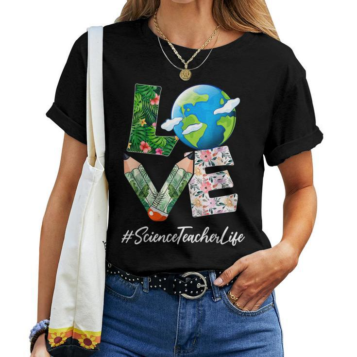 Science Teacher Love World Earth Day Save The Planet Women T-shirt