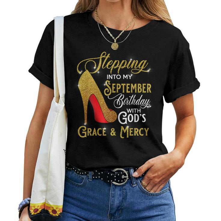 Stepping Into My September Birthday With Gods Grace Mercy V2 Women T-shirt