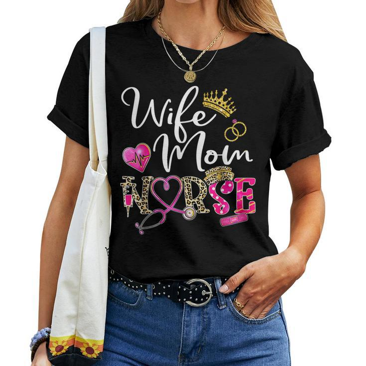 Wife Mom Nurse Leopard For Mom Nurse Women T-shirt