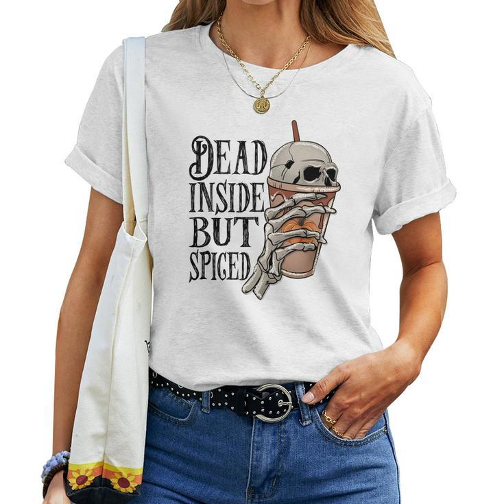 Halloween Spooky Skeleton Dead Inside But Spiged Women T-shirt