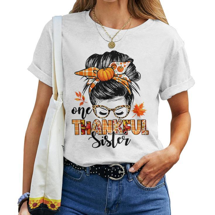 One Thankful Sister Messy Bun Fall Autumn Thanksgiving Women T-shirt