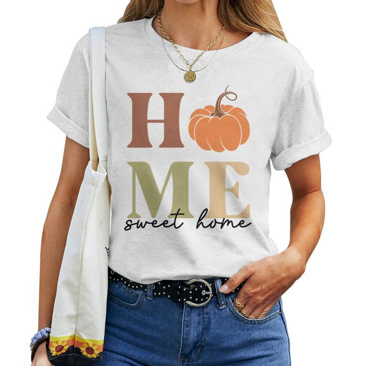 Pumpkin Home Sweet Home Cozy Fall Time Women T-shirt