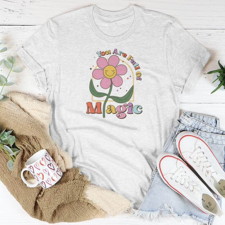 You Are Full Of Magic Positive Quotes Retro Flower Women T-shirt Funny Gifts
