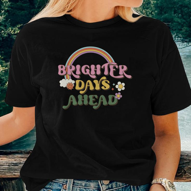 Brighter Days Ahead Positive Quotes Retro Flower V2 Women T-shirt Gifts for Her