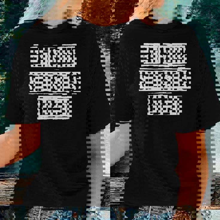 Lovely Cool Sarcastic Eat Sleep Statistics Repeat Women T-shirt Gifts for Her Lovely Cool Sarcastic Eat Sleep Statistics Repeat Women T-shirt Gifts for Her