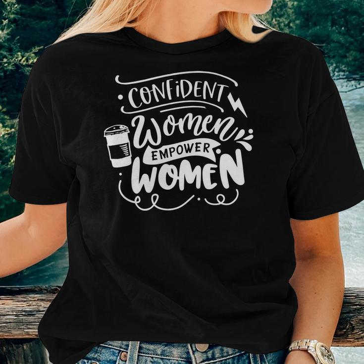 Strong Woman Confident Women Empower Women - White Women T-shirt Gifts for Her