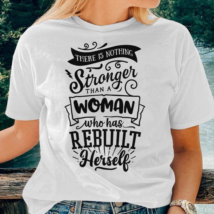 Strong Woman There Is Nothing Stronger Than A Woman Women T-shirt Gifts for Her