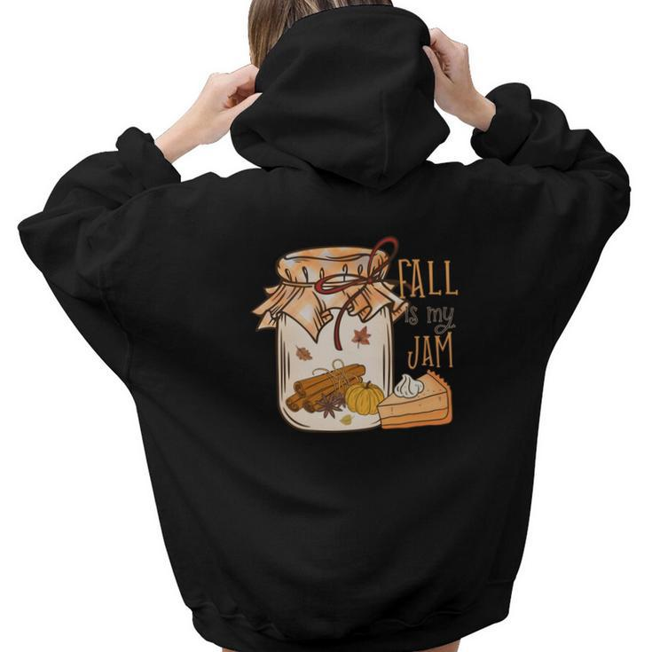Fall Is My Jam Thanksgiving Gifts Aesthetic Words Graphic Back Print Hoodie Gift For Teen Girls