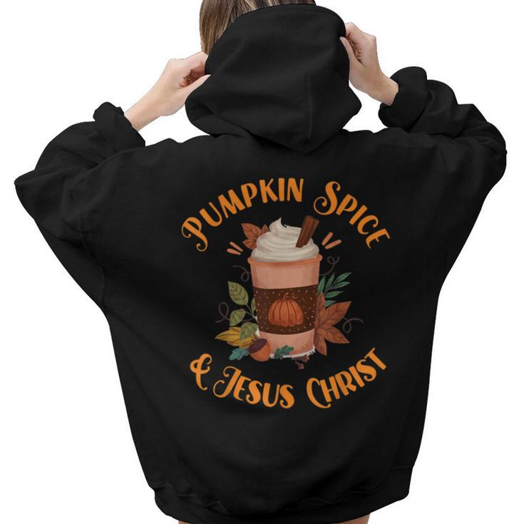 Fall Season Cute Pumpkin Spice And Jesus Christ Thanksgiving  Hoodie Words Graphic Back Print Hoodie Gift For Teen Girls Women