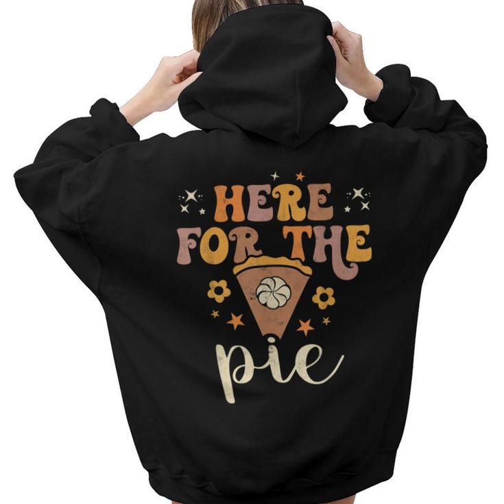 Here For The Pie Pumpkin Spice Autumn Fall Yall Thanksgiving  Hoodie Words Graphic Back Print Hoodie Gift For Teen Girls Women