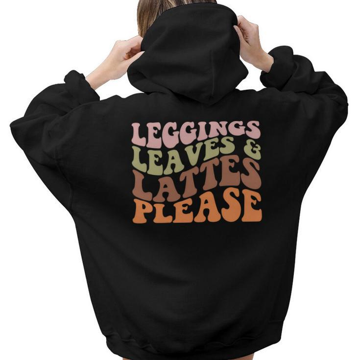 Leggings Leaves And Lattes Please Groovy Retro Fall Aesthetic Words Graphic Back Print Hoodie Gift For Teen Girls